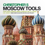 альбом Dj Christopher s, Moscow Tools 2010